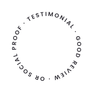 or social proof TESTIMONIAL good review